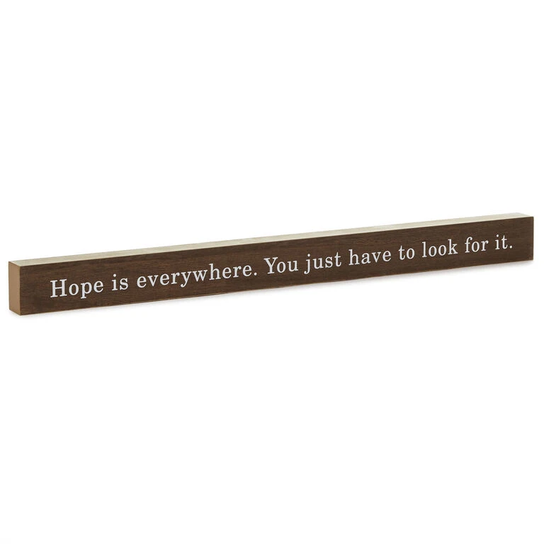 Hallmark Hope Is Everywhere Wood Quote Sign, 23.5x2 1 Hallmark Hope Is Everywhere Wood Quote Sign, 23.5x2