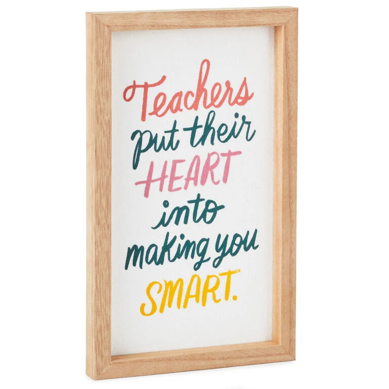 Hallmark Teachers Put Their Heart Quote Sign, 6x10 1 Hallmark Teachers Put Their Heart Quote Sign, 6x10